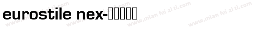 eurostile nex字体转换